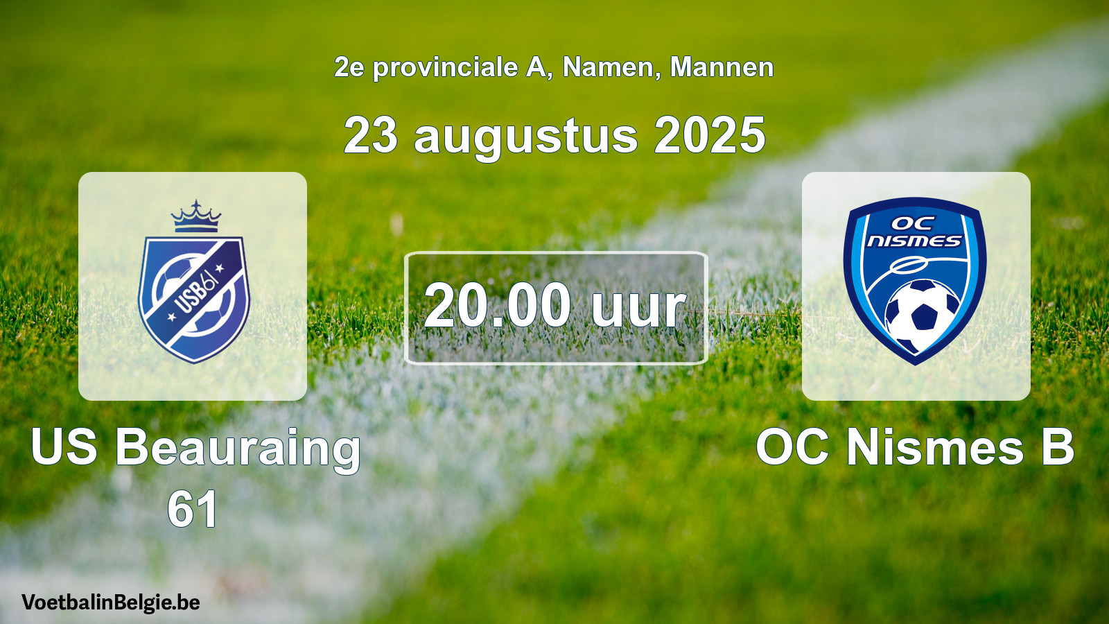 Scheduled match men football: US Beauraing 61 - OC Nismes B (23 August 2025)