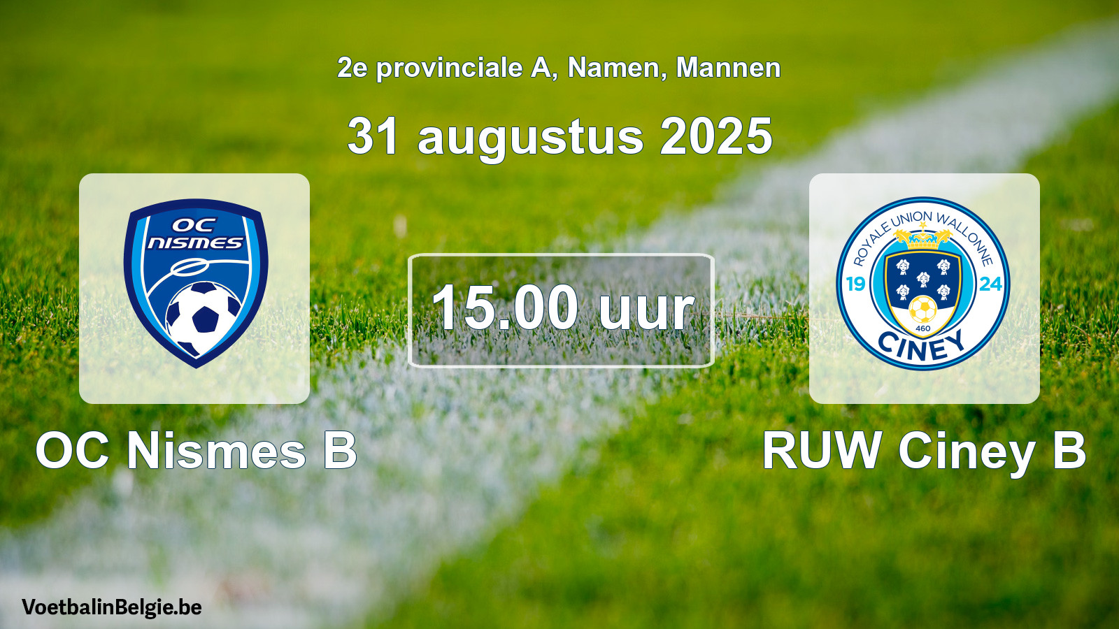 Geplande wedstrijd mannenvoetbal: OC Nismes B - RUW Ciney B (31 augustus 2025)