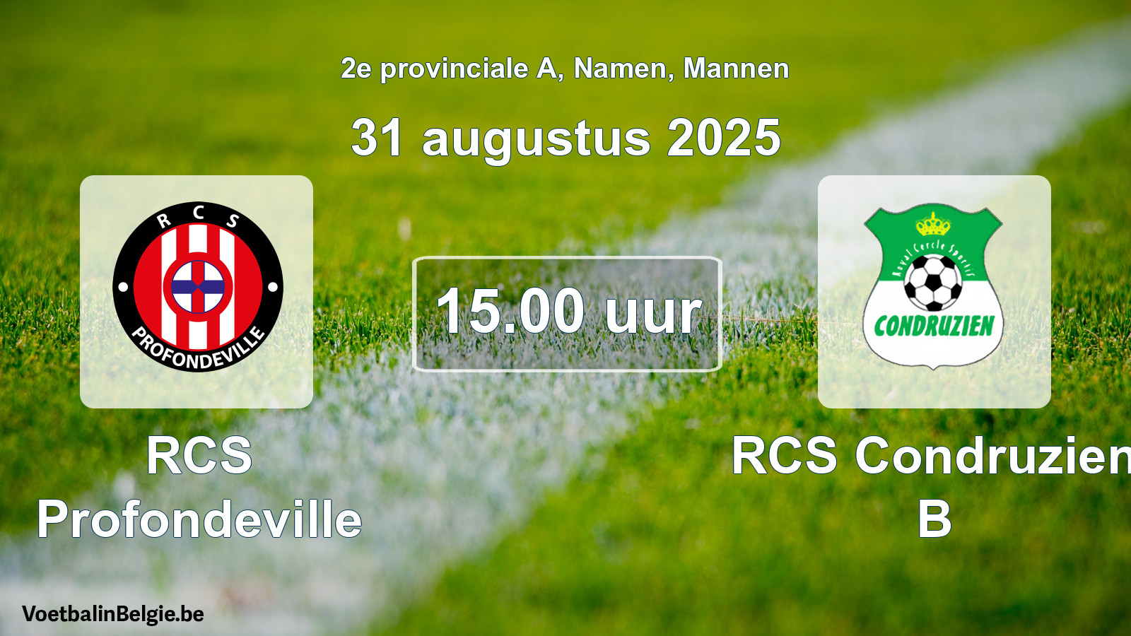 Scheduled match men football: RCS Profondeville - RCS Condruzien B (31 August 2025)