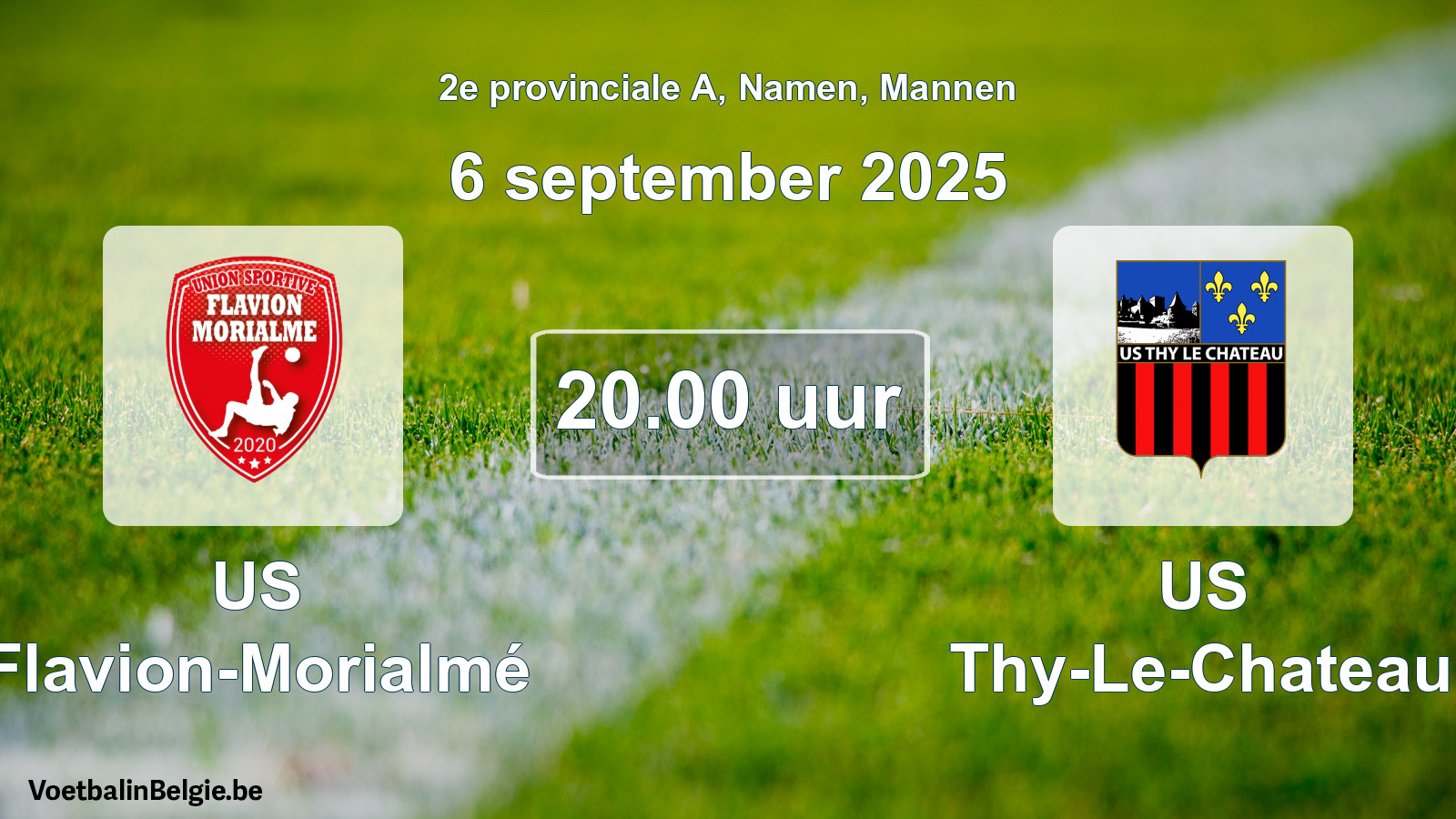 Scheduled match men football: US Flavion-Morialmé - US Thy-Le-Chateau (6 September 2025)