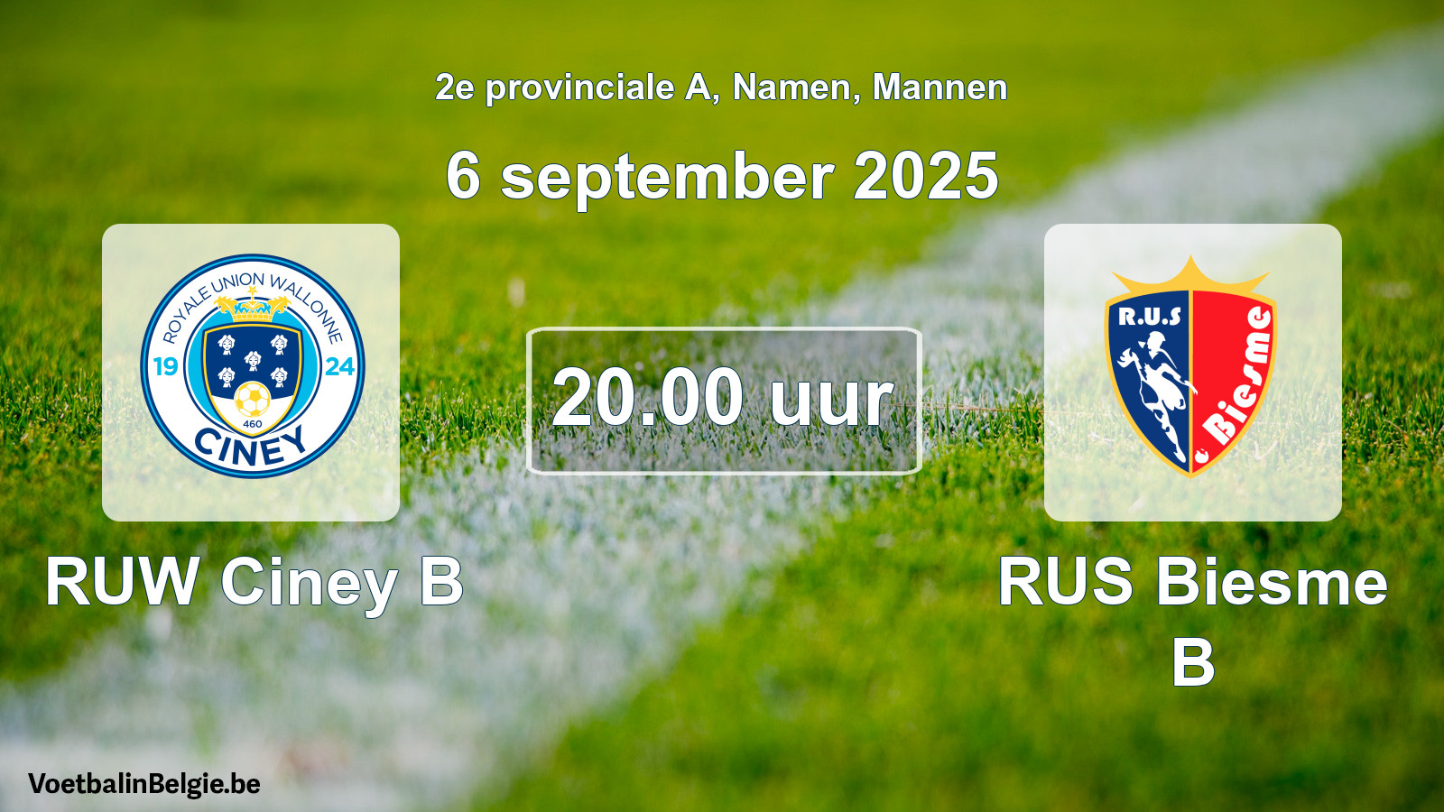 Scheduled match men football: RUW Ciney B - RUS Biesme B (6 September 2025)