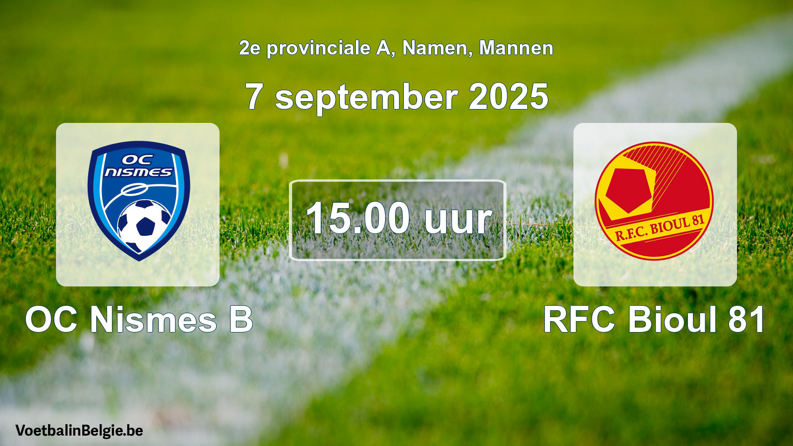 Scheduled match men football: OC Nismes B - RFC Bioul 81 (7 September 2025)