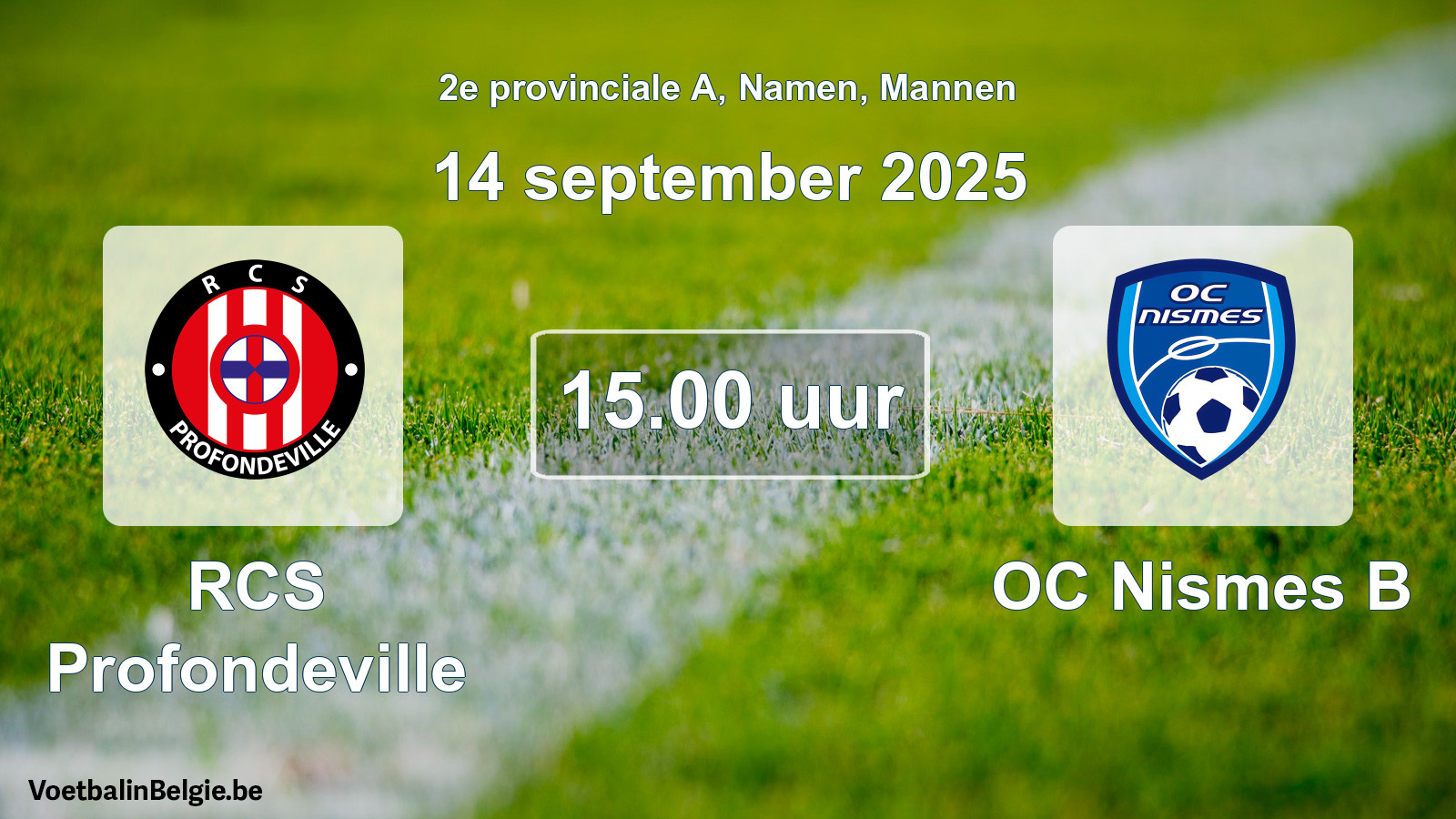 Scheduled match men football: RCS Profondeville - OC Nismes B (14 September 2025)