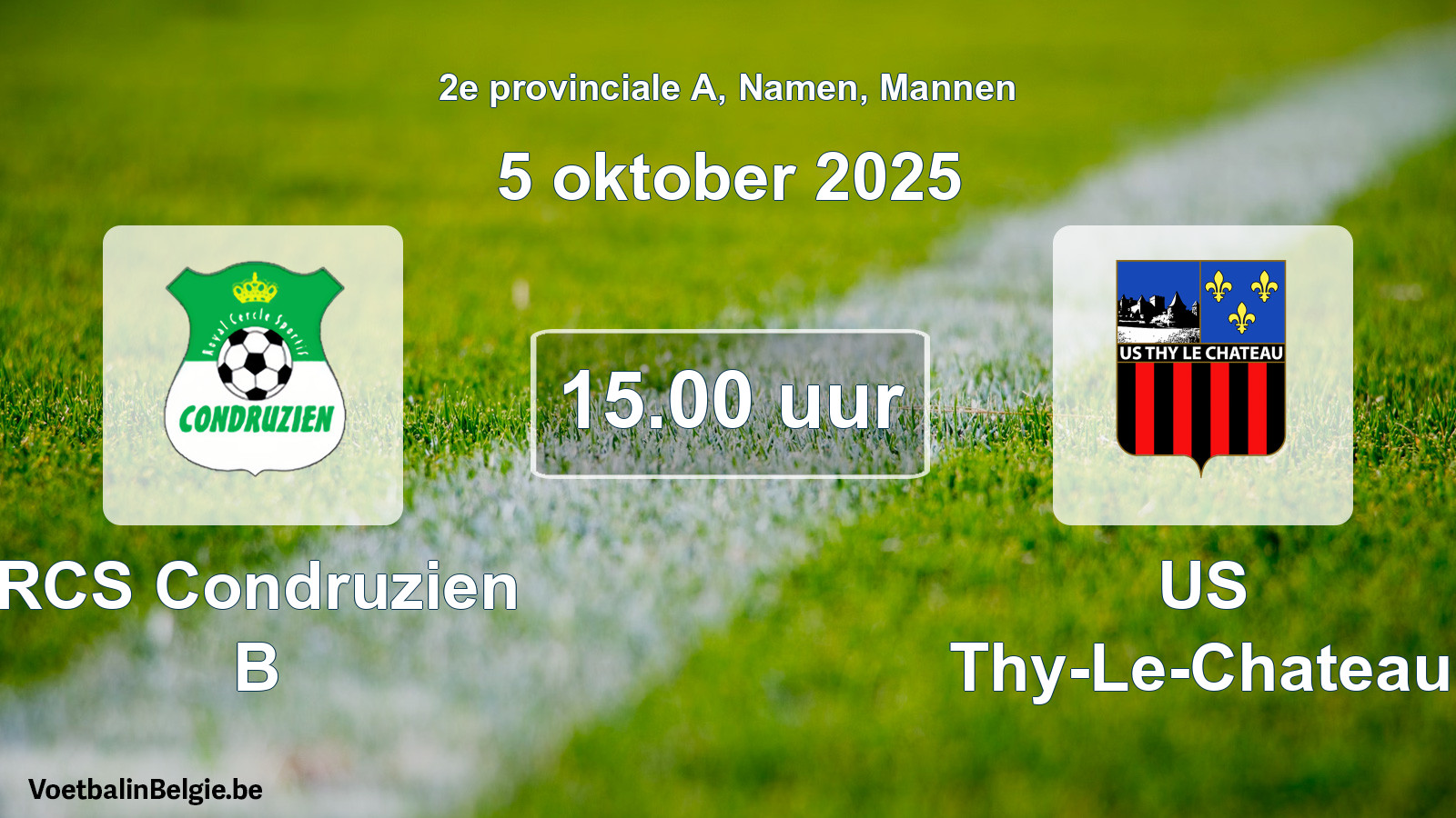 Scheduled match men football: RCS Condruzien B - US Thy-Le-Chateau (5 October 2025)