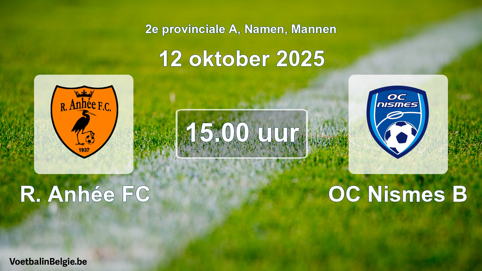 Scheduled match men football: R. Anhée FC - OC Nismes B (12 October 2025)