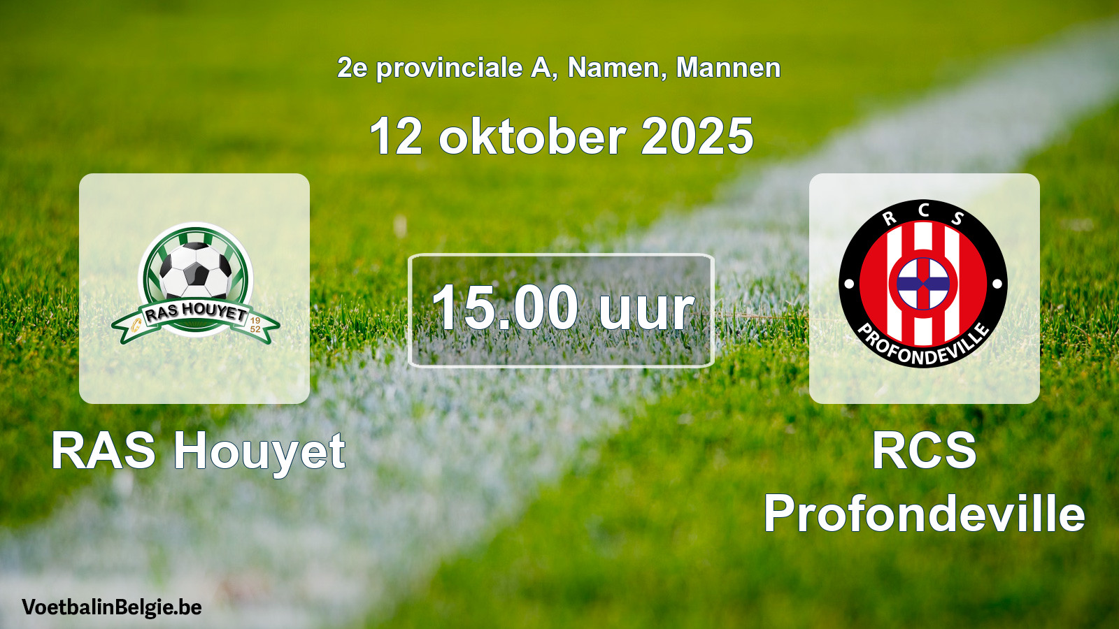 Scheduled match men football: RAS Houyet - RCS Profondeville (12 October 2025)
