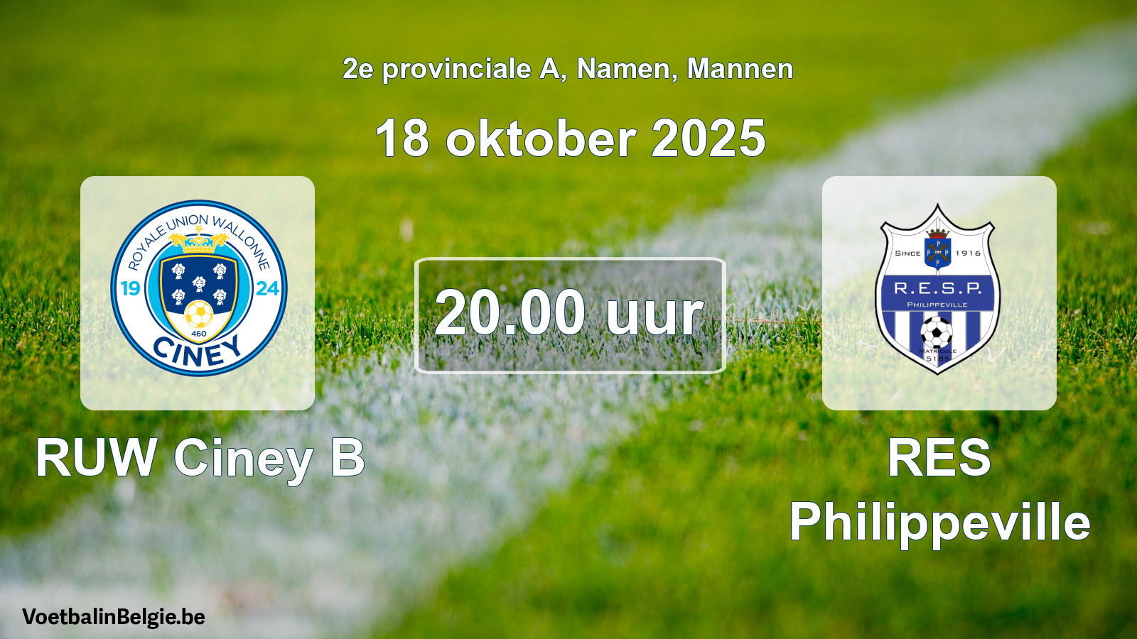 Match prévu football hommes: RUW Ciney B - RES Philippeville (18 octobre 2025)