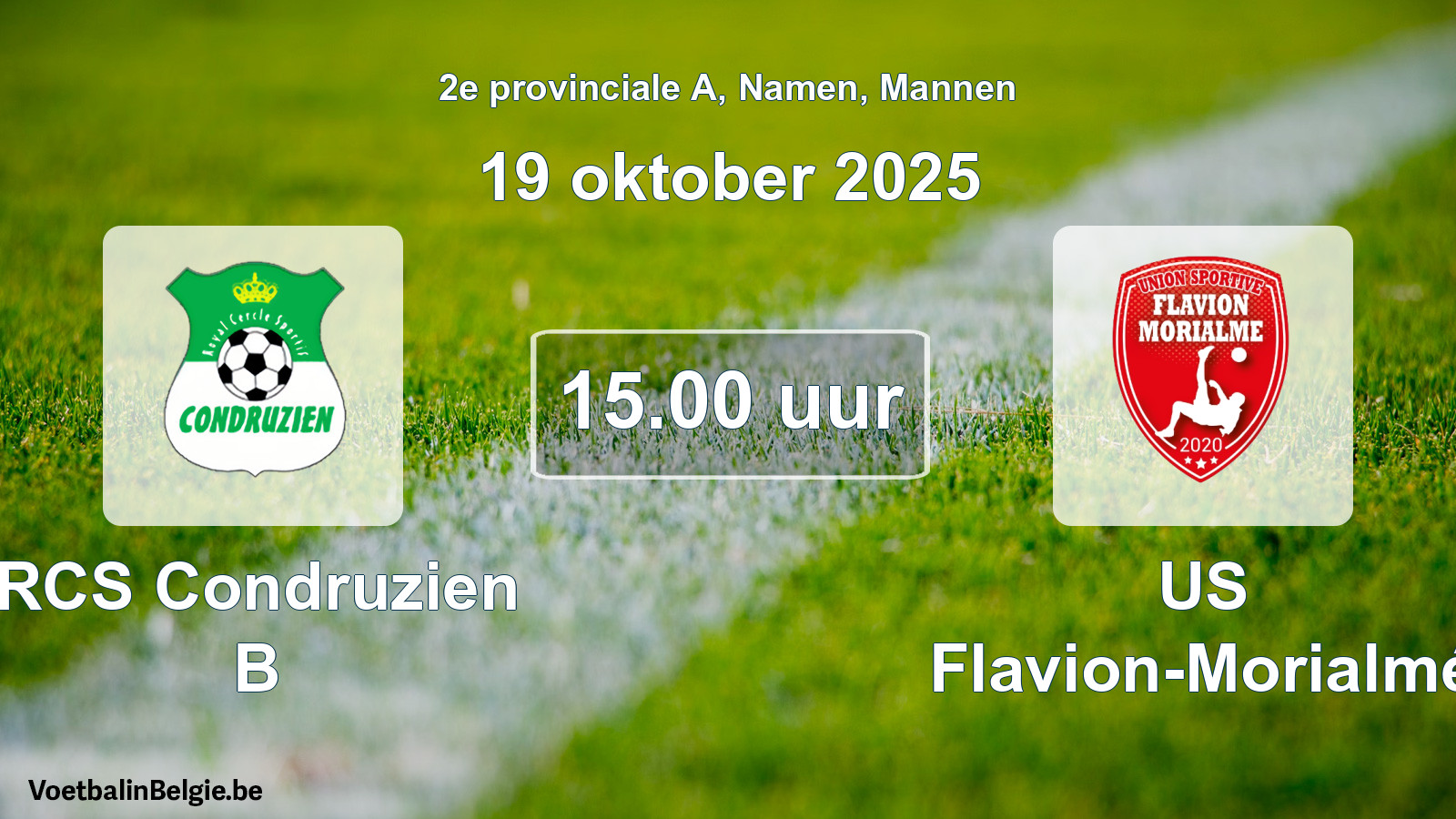 Geplande wedstrijd mannenvoetbal: RCS Condruzien B - US Flavion-Morialmé (19 oktober 2025)