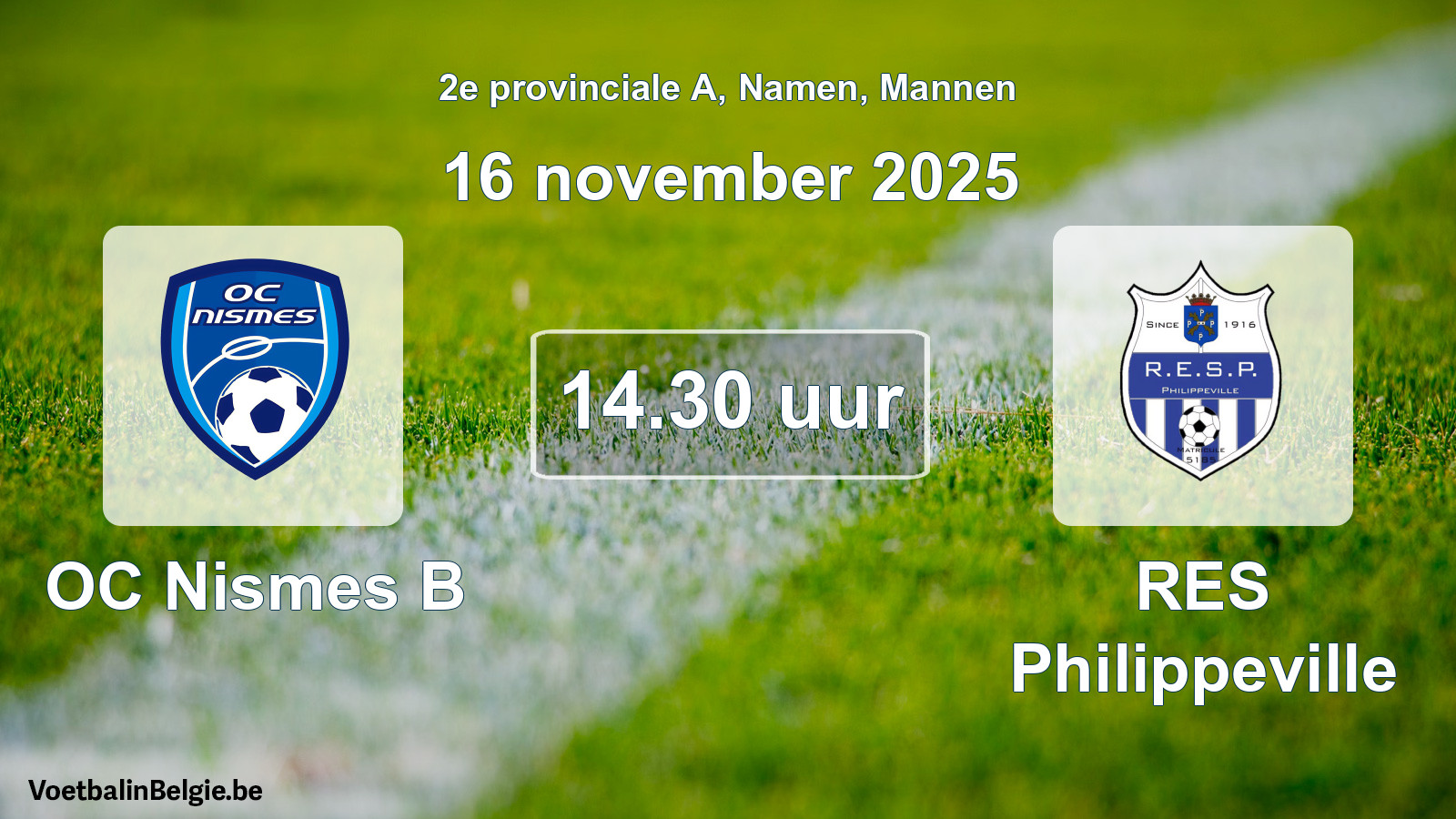 Match prévu football hommes: OC Nismes B - RES Philippeville (16 novembre 2025)