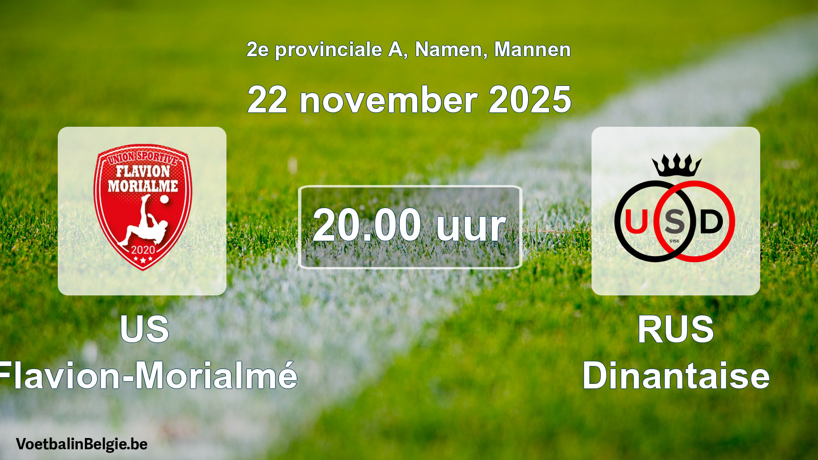 Match prévu football hommes: US Flavion-Morialmé - RUS Dinantaise (22 novembre 2025)