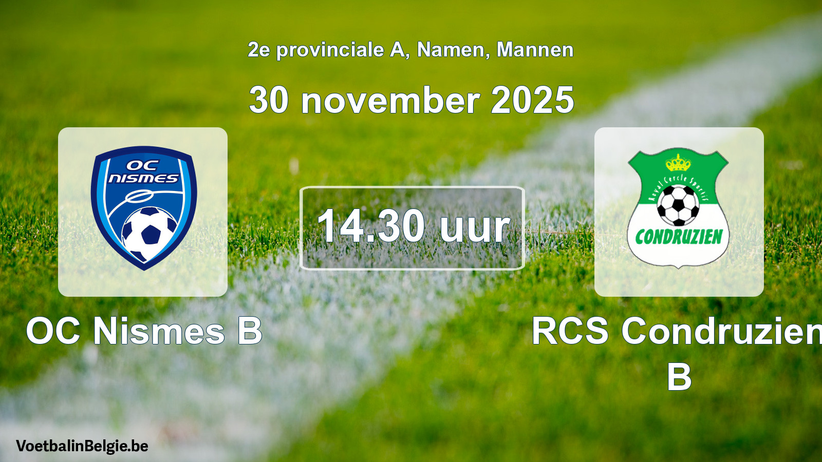 Scheduled match men football: OC Nismes B - RCS Condruzien B (30 November 2025)