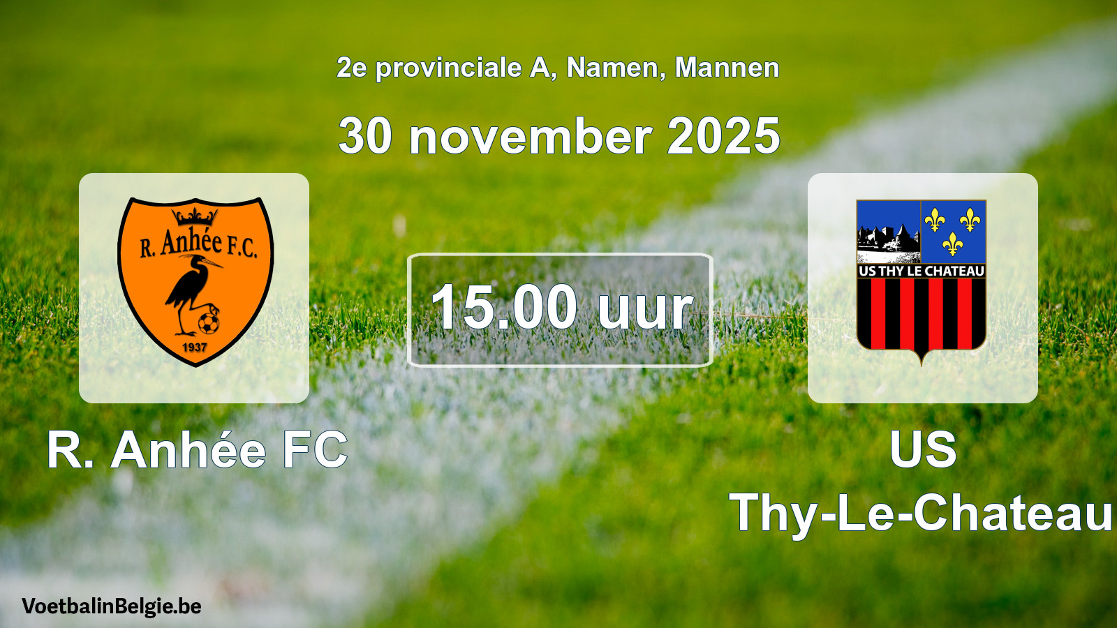 Scheduled match men football: R. Anhée FC - US Thy-Le-Chateau (30 November 2025)