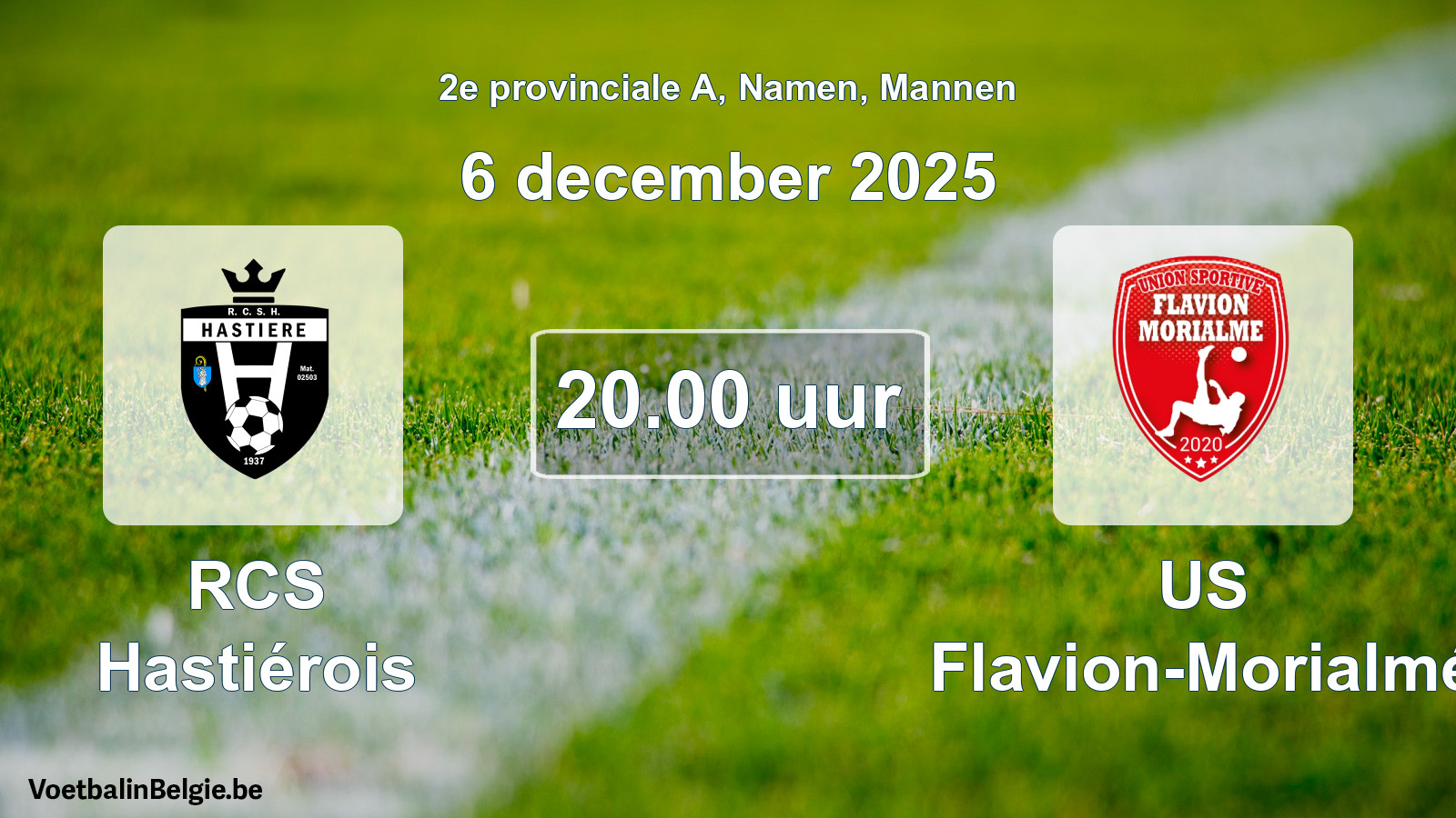 Geplande wedstrijd mannenvoetbal: RCS Hastiérois - US Flavion-Morialmé (6 december 2025)