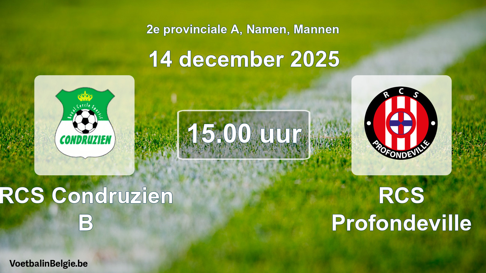 Scheduled match men football: RCS Condruzien B - RCS Profondeville (14 December 2025)