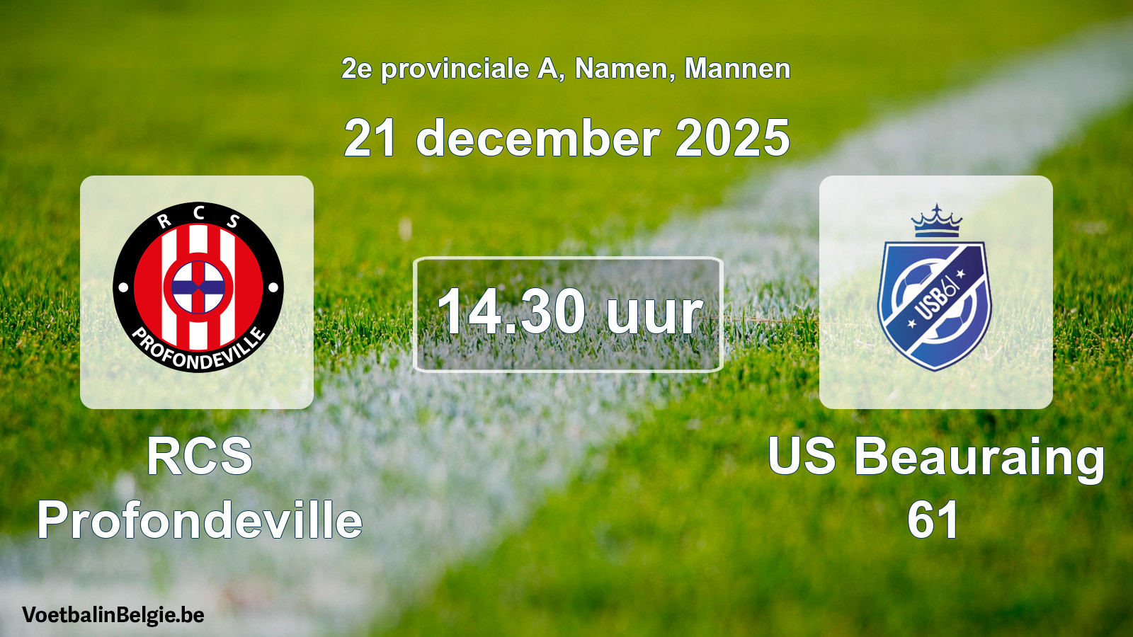 Scheduled match men football: RCS Profondeville - US Beauraing 61 (21 December 2025)