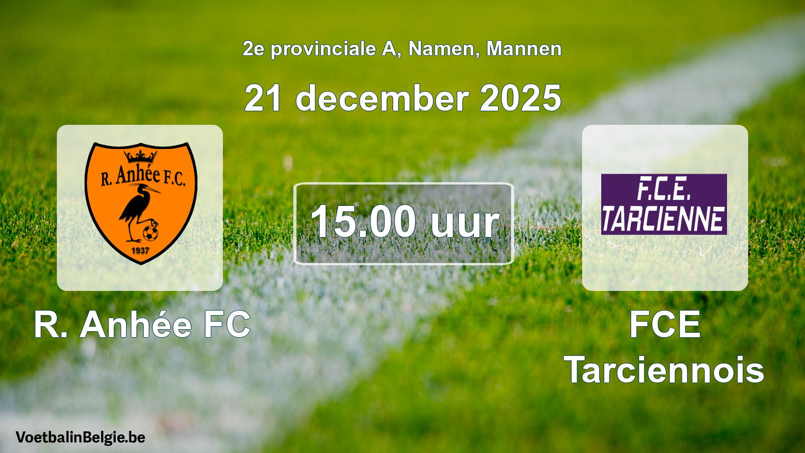 Scheduled match men football: R. Anhée FC - FCE Tarciennois (21 December 2025)