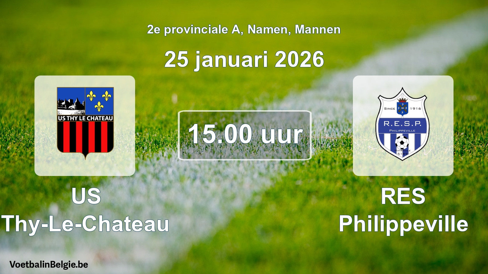 Geplantes Spiel männer-Fußball: US Thy-Le-Chateau - RES Philippeville (25 Januar 2026)