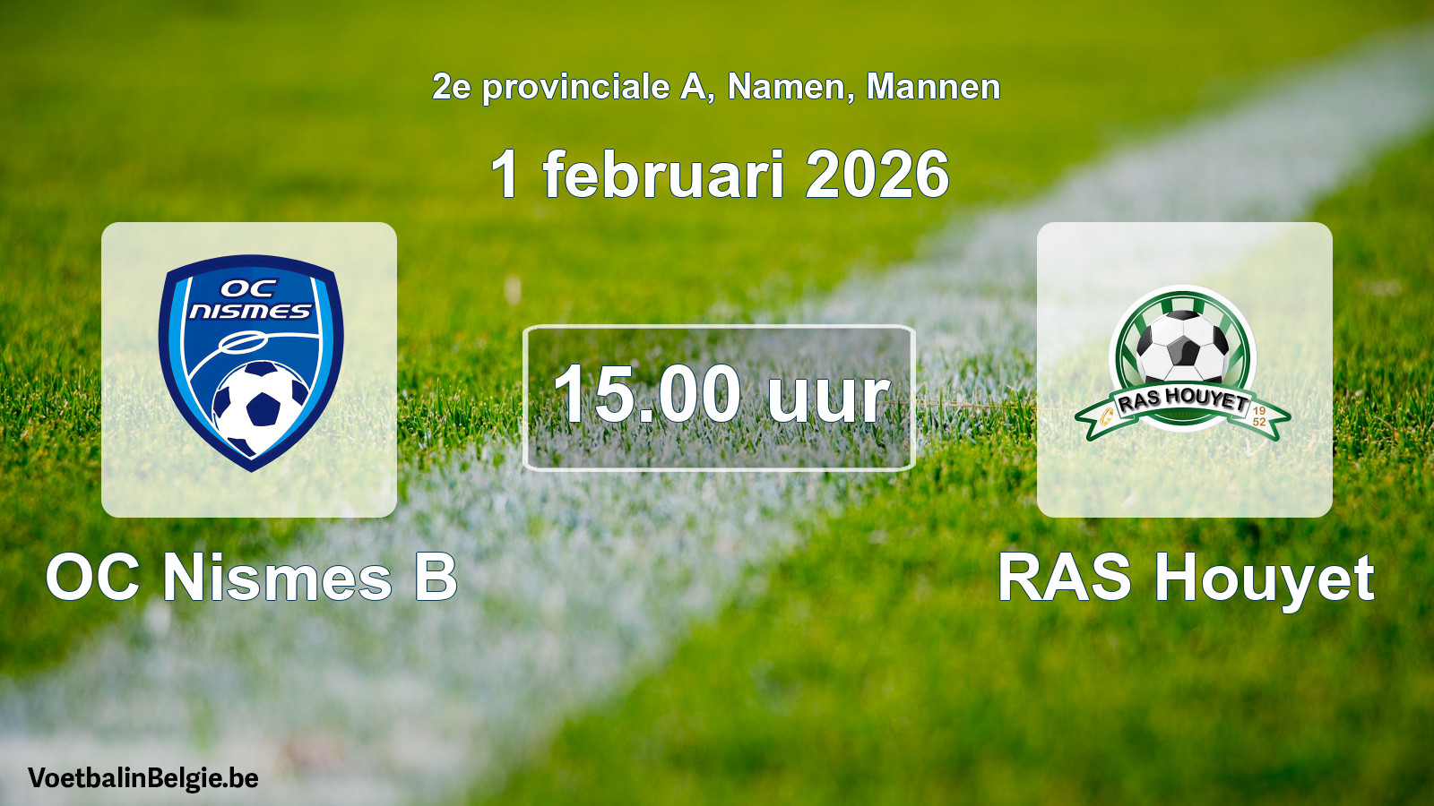 Scheduled match men football: OC Nismes B - RAS Houyet (1 February 2026)