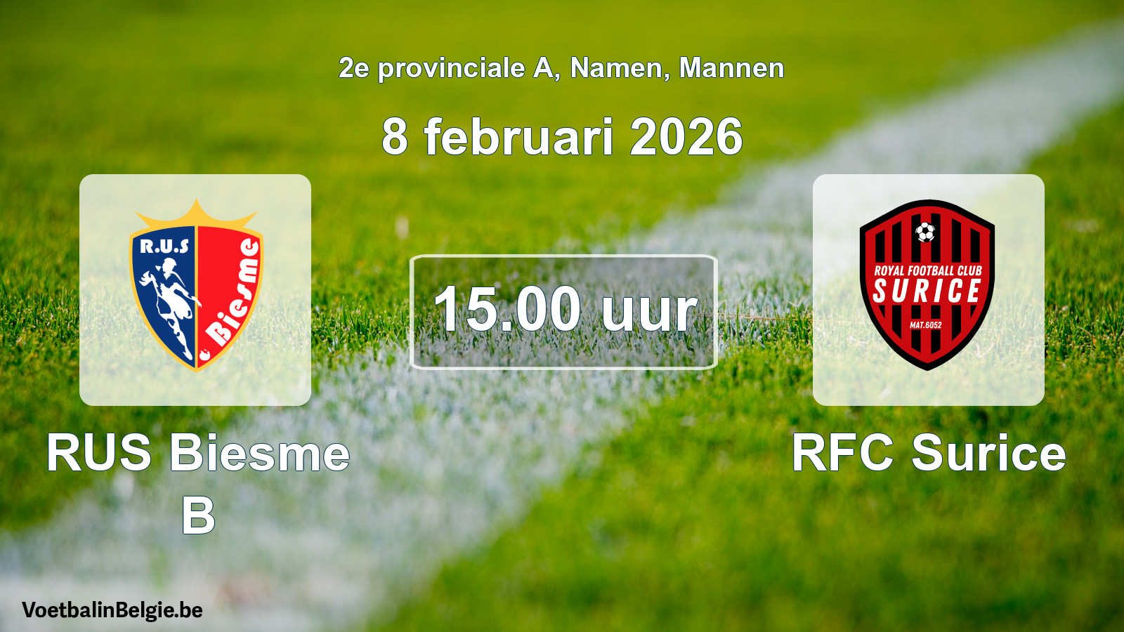 Scheduled match men football: RUS Biesme B - RFC Surice (8 February 2026)
