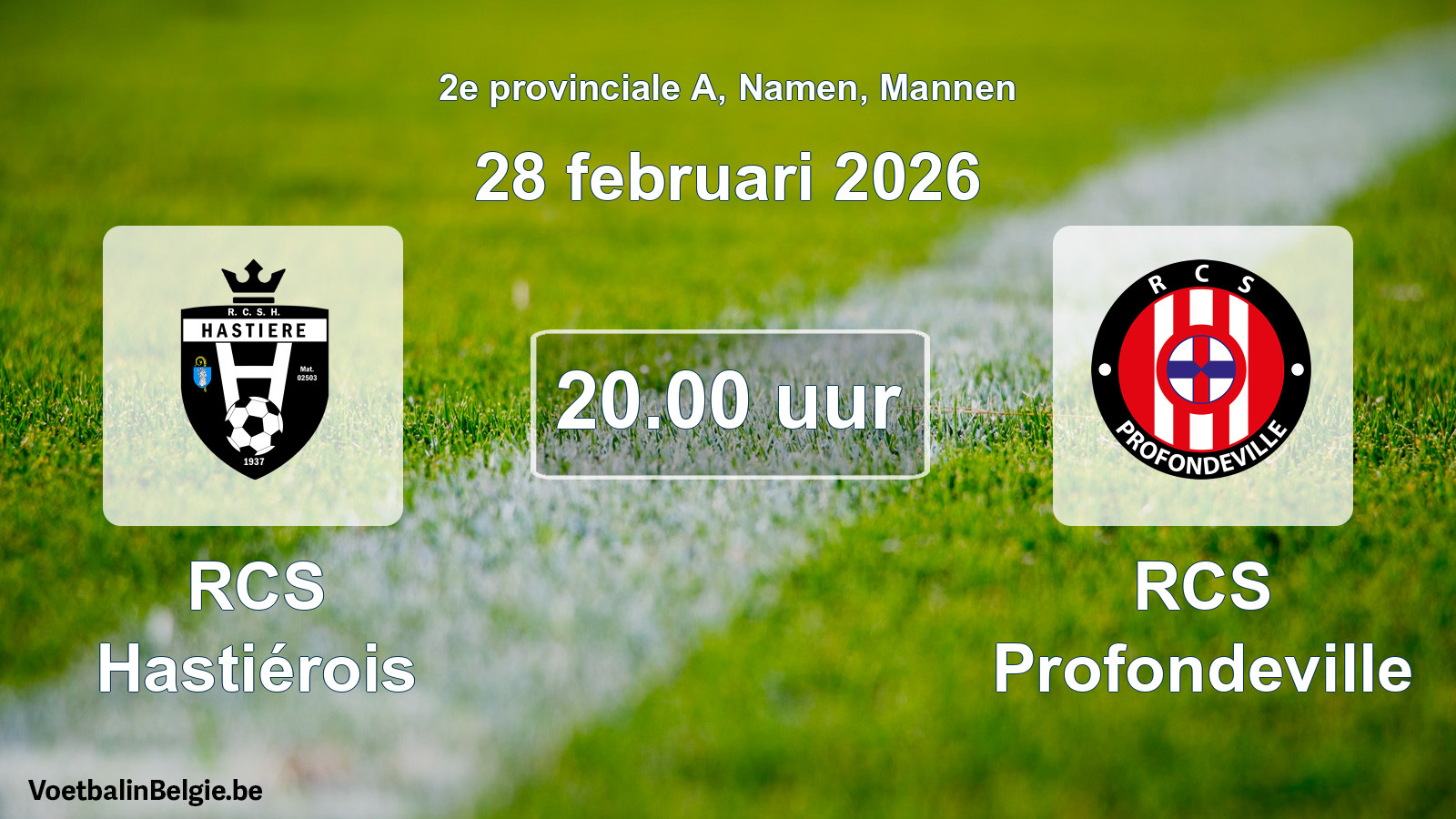 Geplande wedstrijd mannenvoetbal: RCS Hastiérois - RCS Profondeville (28 februari 2026)