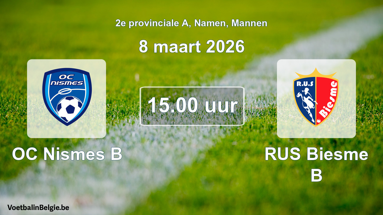 Scheduled match men football: OC Nismes B - RUS Biesme B (8 March 2026)