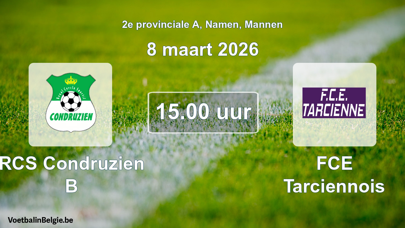 Scheduled match men football: RCS Condruzien B - FCE Tarciennois (8 March 2026)