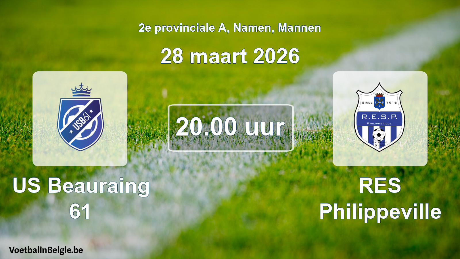 Scheduled match men football: US Beauraing 61 - RES Philippeville (28 March 2026)