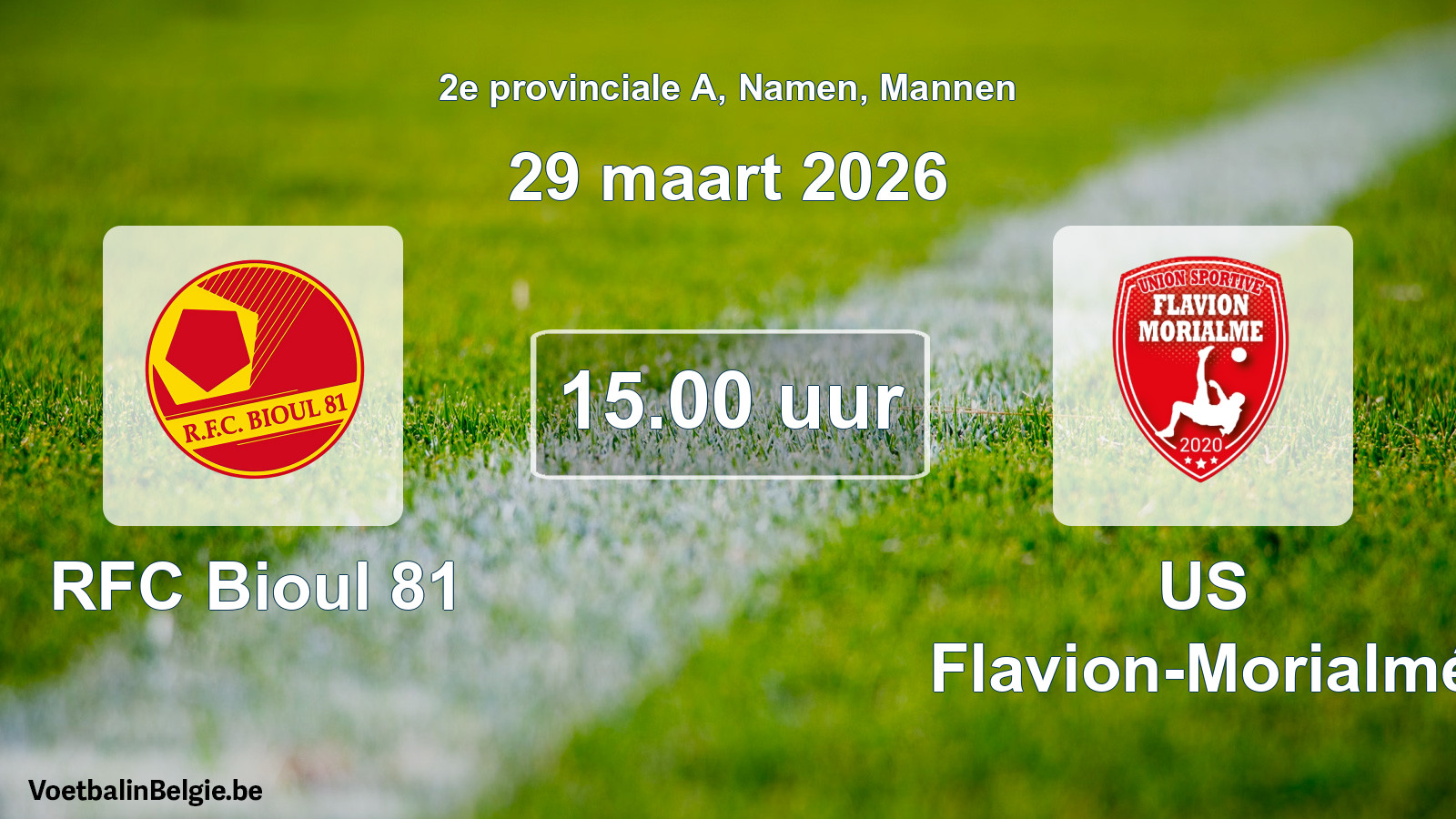 Scheduled match men football: RFC Bioul 81 - US Flavion-Morialmé (29 March 2026)