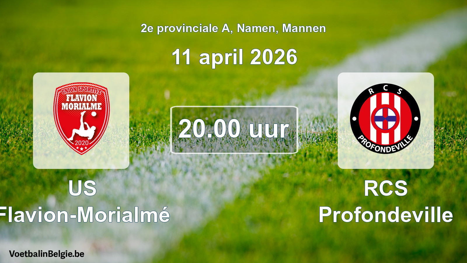 Scheduled match men football: US Flavion-Morialmé - RCS Profondeville (11 April 2026)