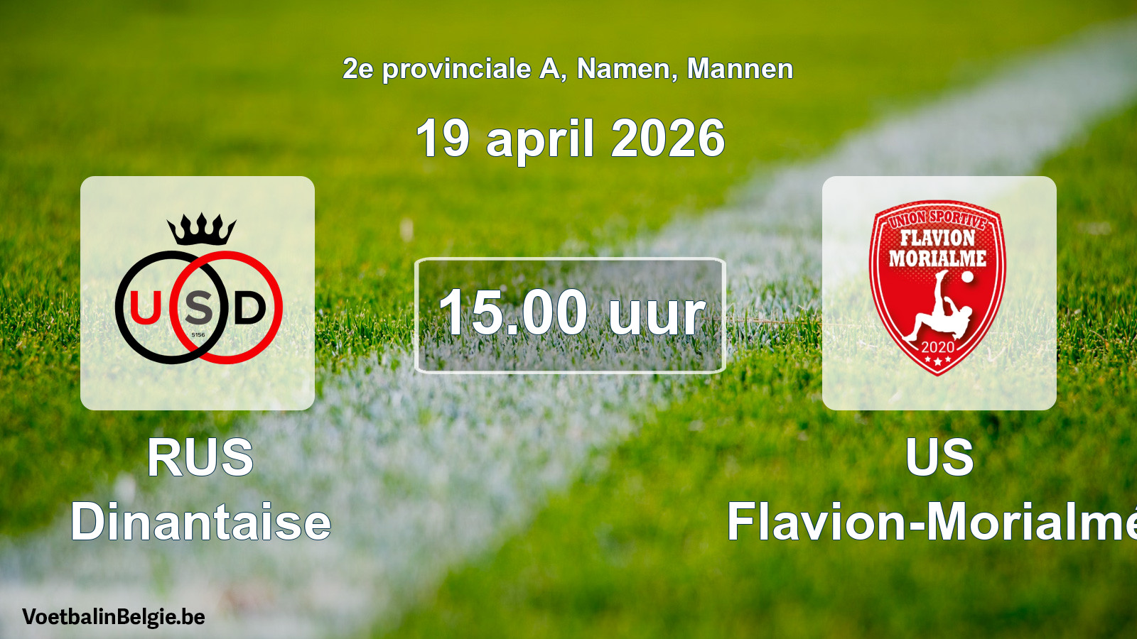 Geplantes Spiel männer-Fußball: RUS Dinantaise - US Flavion-Morialmé (19 April 2026)