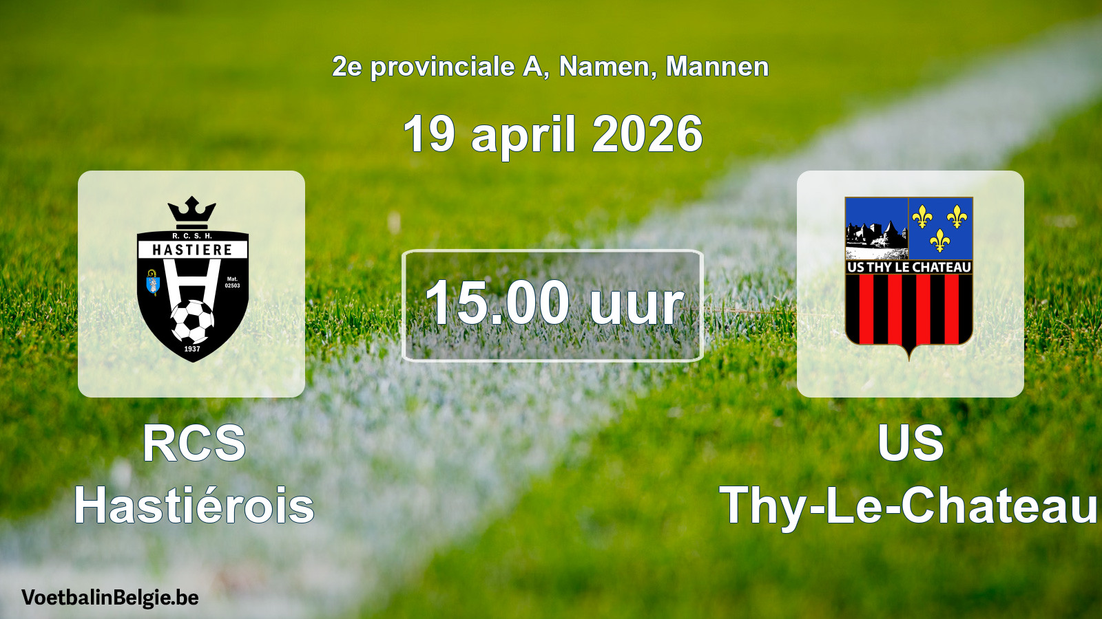Scheduled match men football: RCS Hastiérois - US Thy-Le-Chateau (19 April 2026)