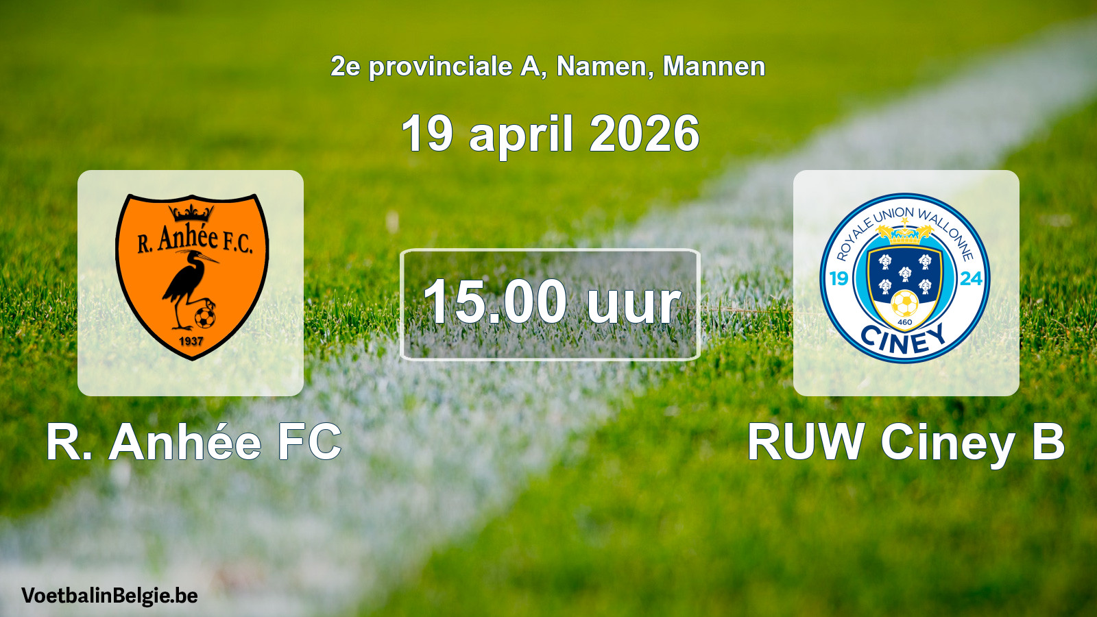 Scheduled match men football: R. Anhée FC - RUW Ciney B (19 April 2026)