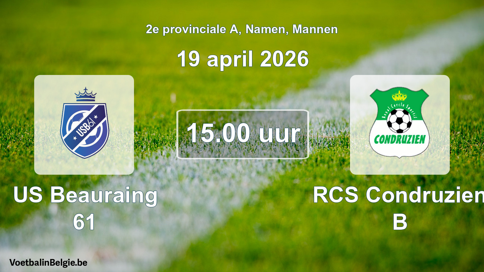 Scheduled match men football: US Beauraing 61 - RCS Condruzien B (19 April 2026)