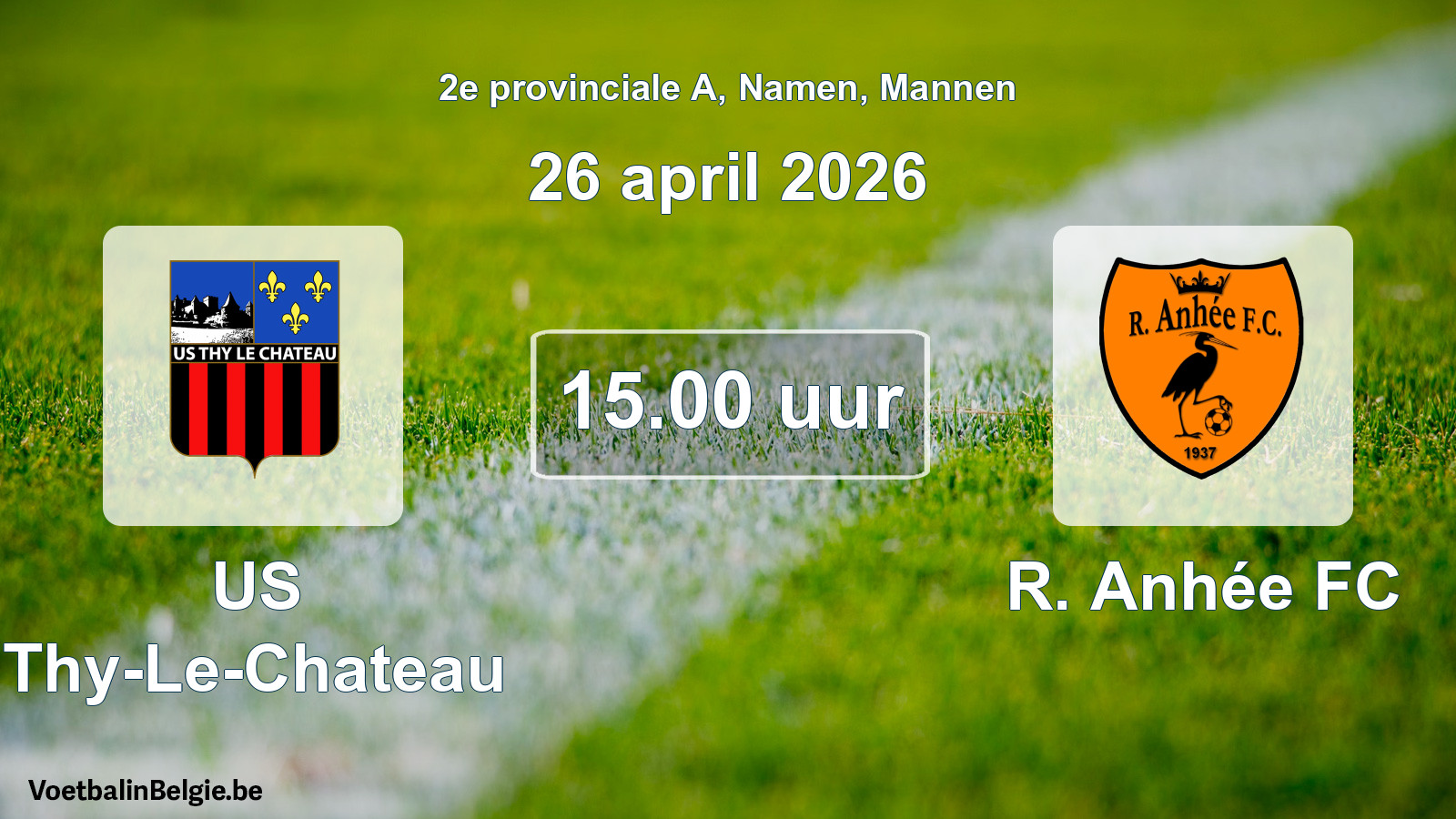 Scheduled match men football: US Thy-Le-Chateau - R. Anhée FC (26 April 2026)