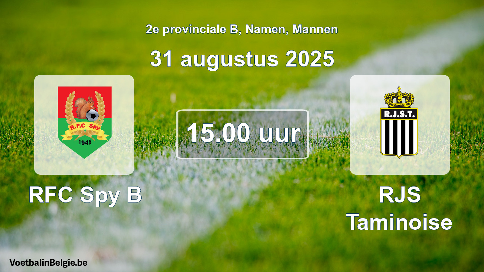 Scheduled match men football: RFC Spy B - RJS Taminoise (31 August 2025)