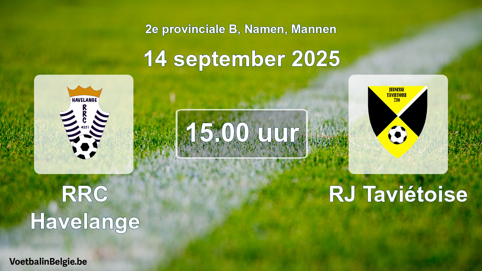 Scheduled match men football: RRC Havelange - RJ Taviétoise (14 September 2025)