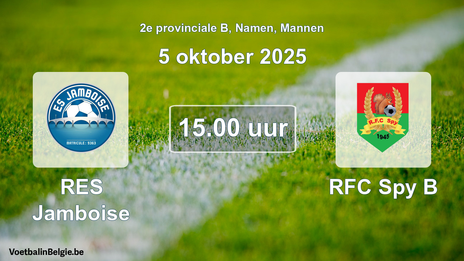 Scheduled match men football: RES Jamboise - RFC Spy B (5 October 2025)