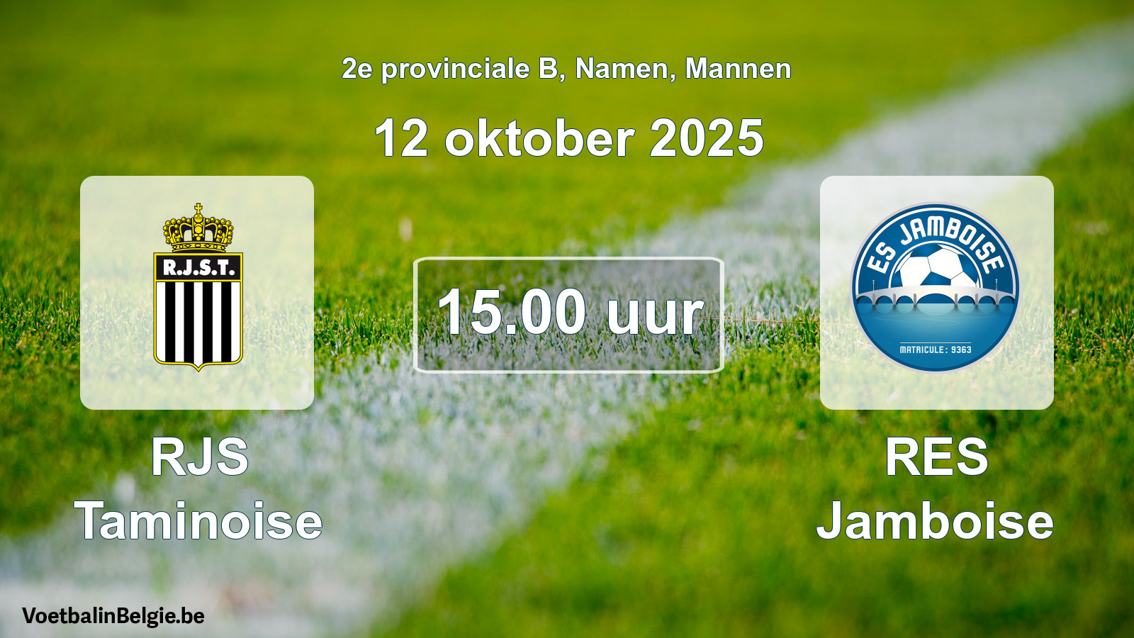 Scheduled match men football: RJS Taminoise - RES Jamboise (12 October 2025)