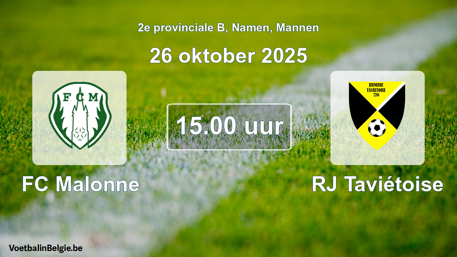 Scheduled match men football: FC Malonne - RJ Taviétoise (26 October 2025)