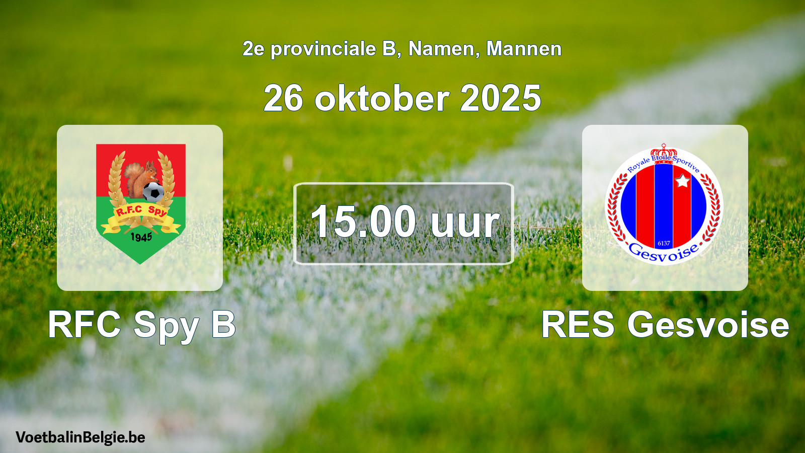 Scheduled match men football: RFC Spy B - RES Gesvoise (26 October 2025)