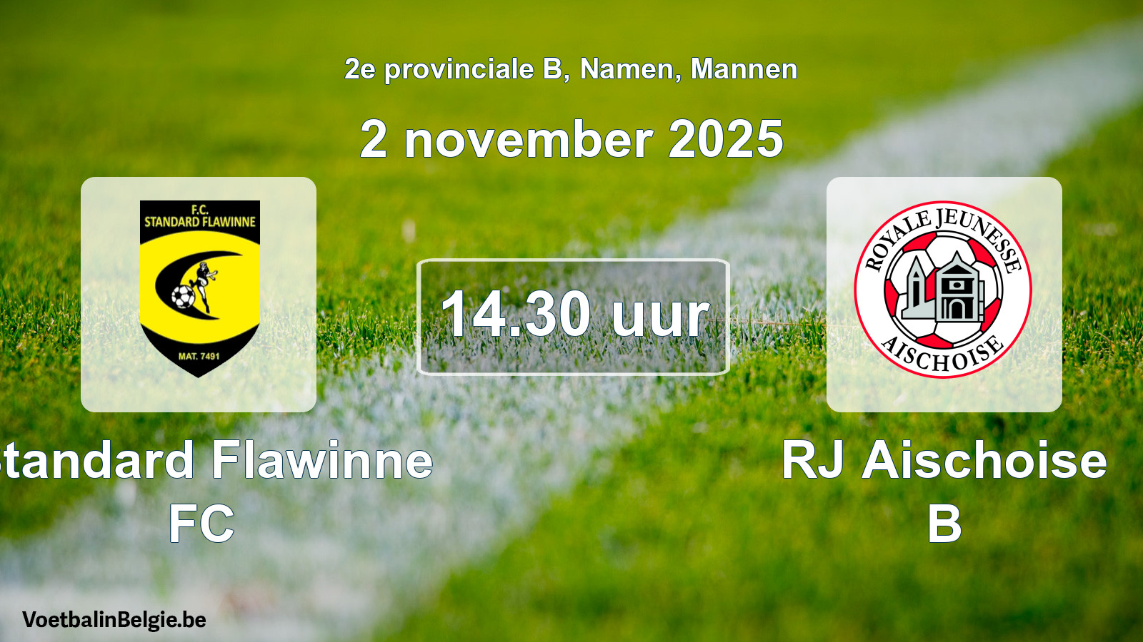 Scheduled match men football: Standard Flawinne FC - RJ Aischoise B (2 November 2025)