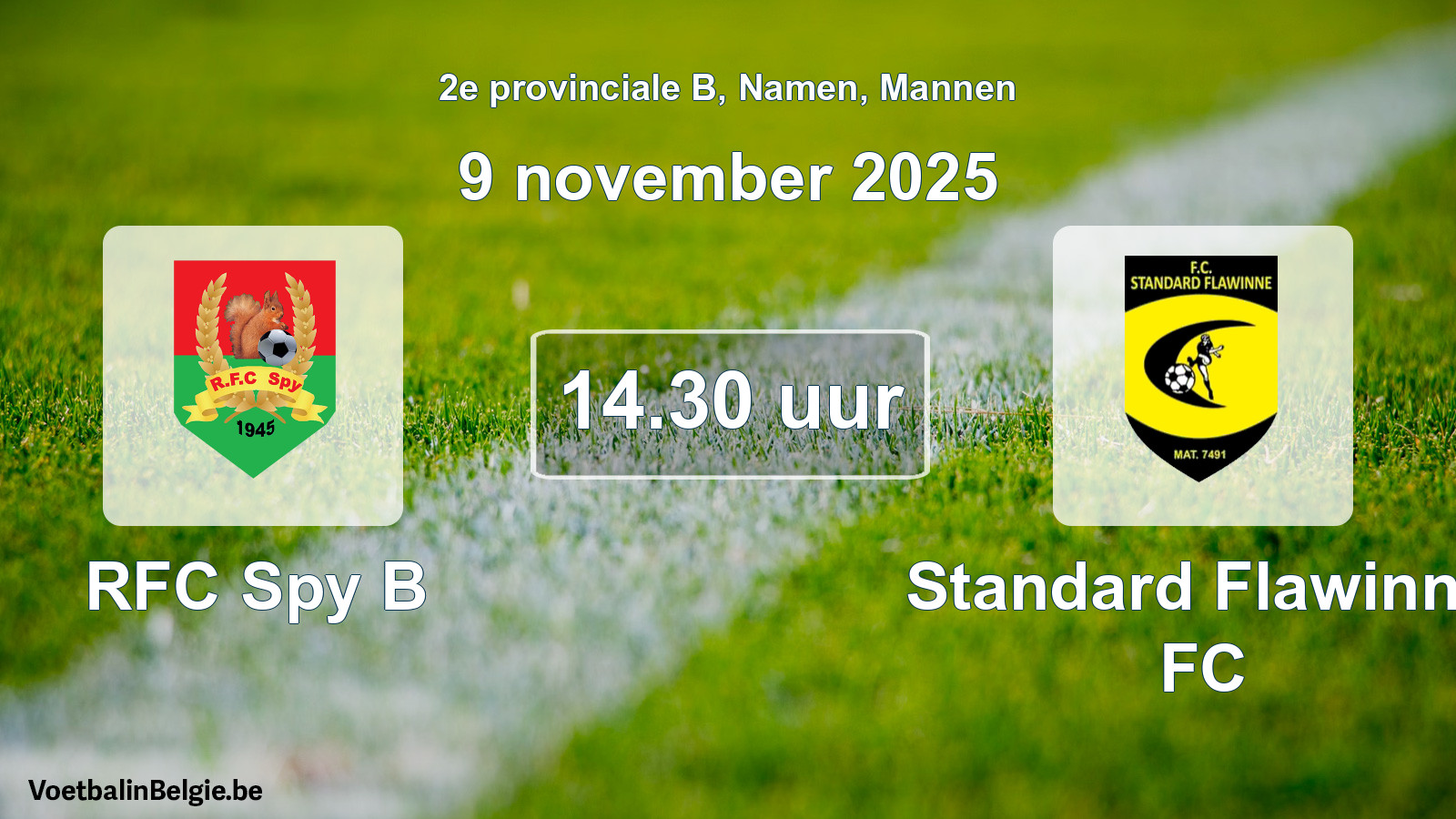 Scheduled match men football: RFC Spy B - Standard Flawinne FC (9 November 2025)