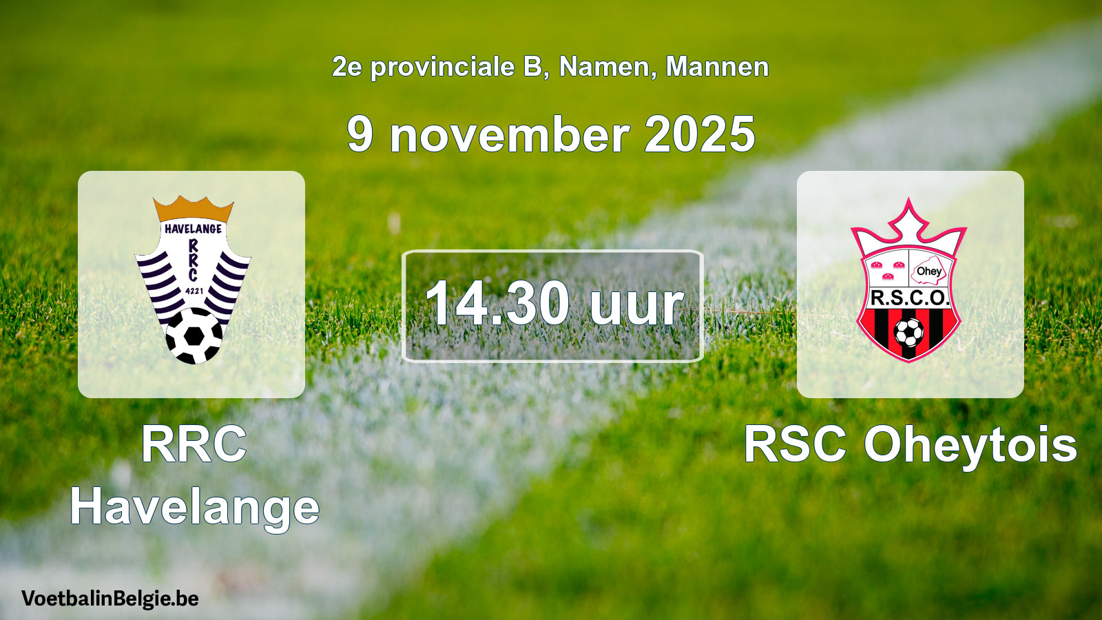 Scheduled match men football: RRC Havelange - RSC Oheytois (9 November 2025)