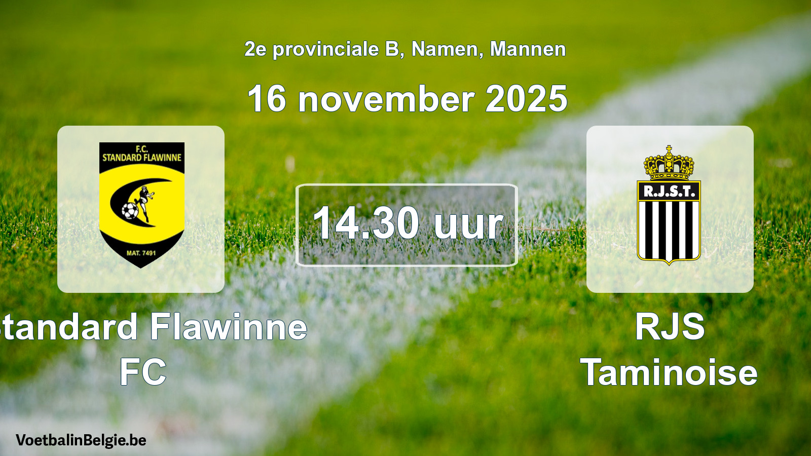 Scheduled match men football: Standard Flawinne FC - RJS Taminoise (16 November 2025)