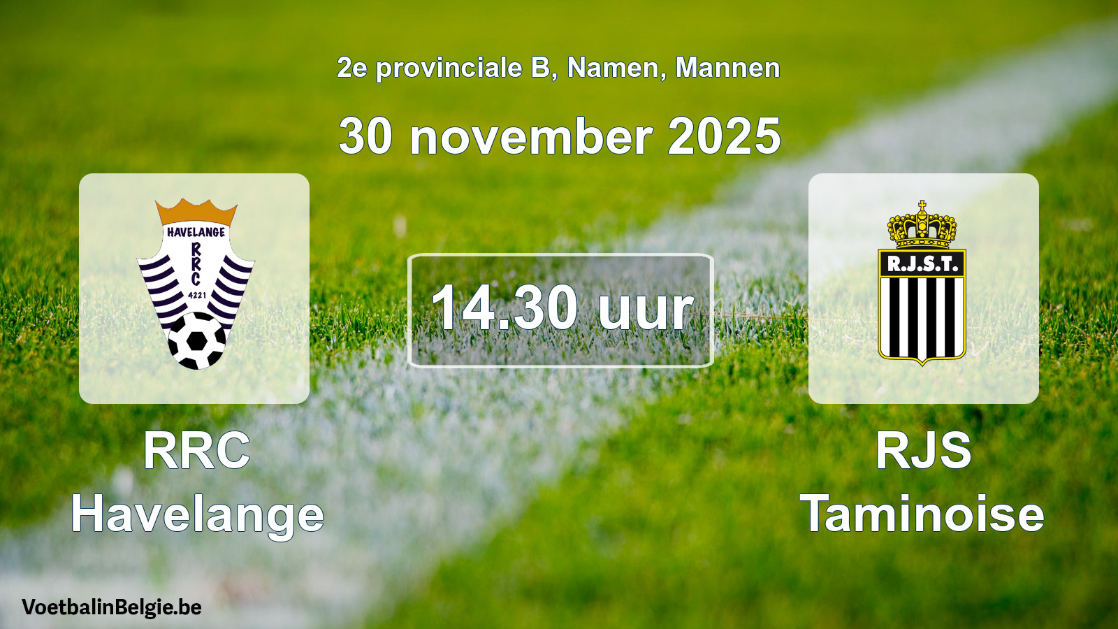 Geplantes Spiel männer-Fußball: RRC Havelange - RJS Taminoise (30 November 2025)