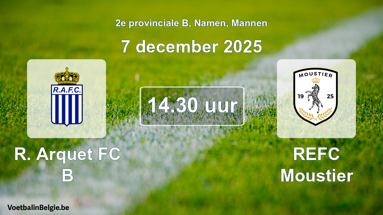 Scheduled match men football: R. Arquet FC B - REFC Moustier (7 December 2025)