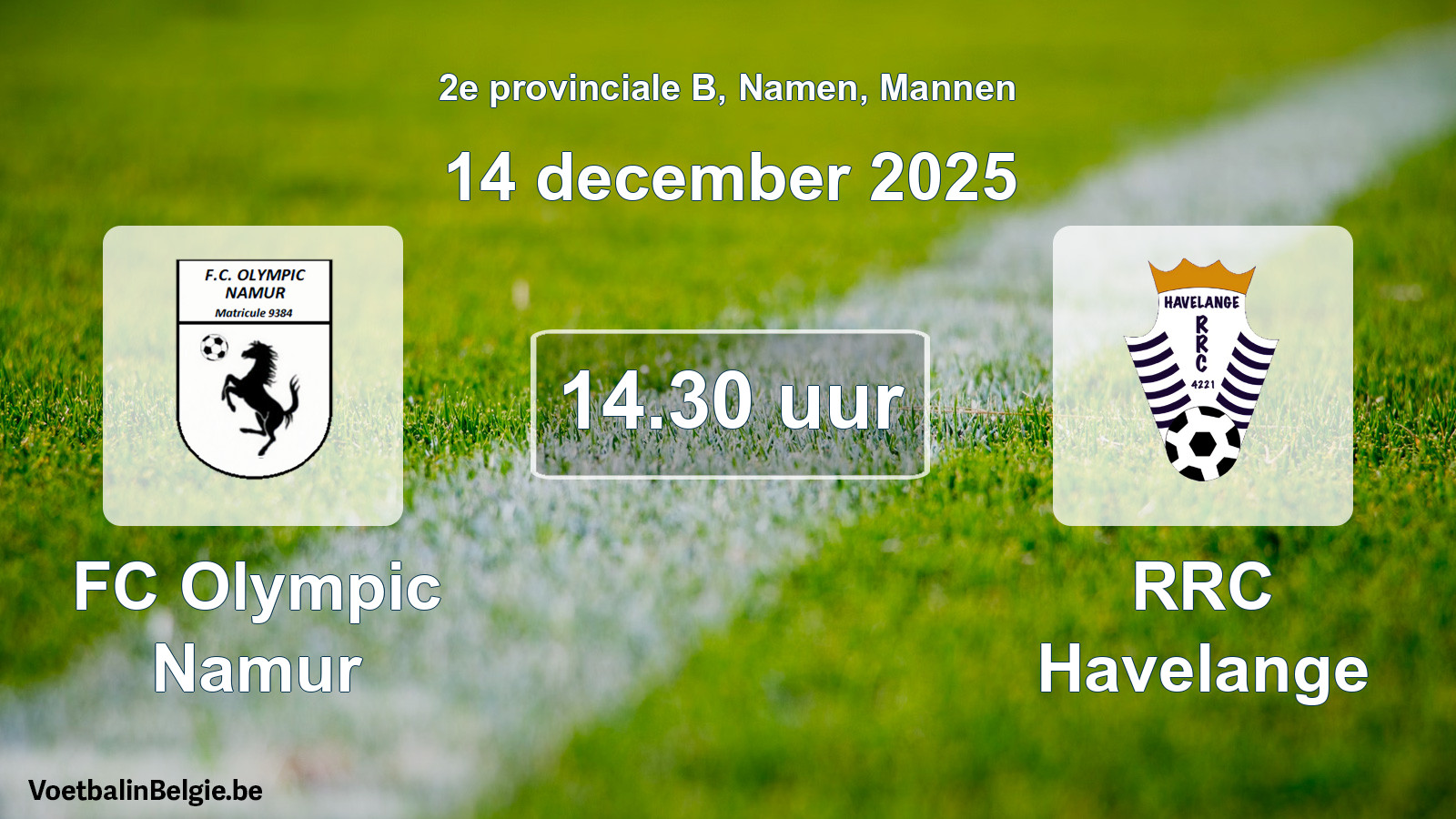 Geplantes Spiel männer-Fußball: FC Olympic Namur - RRC Havelange (14 Dezember 2025)