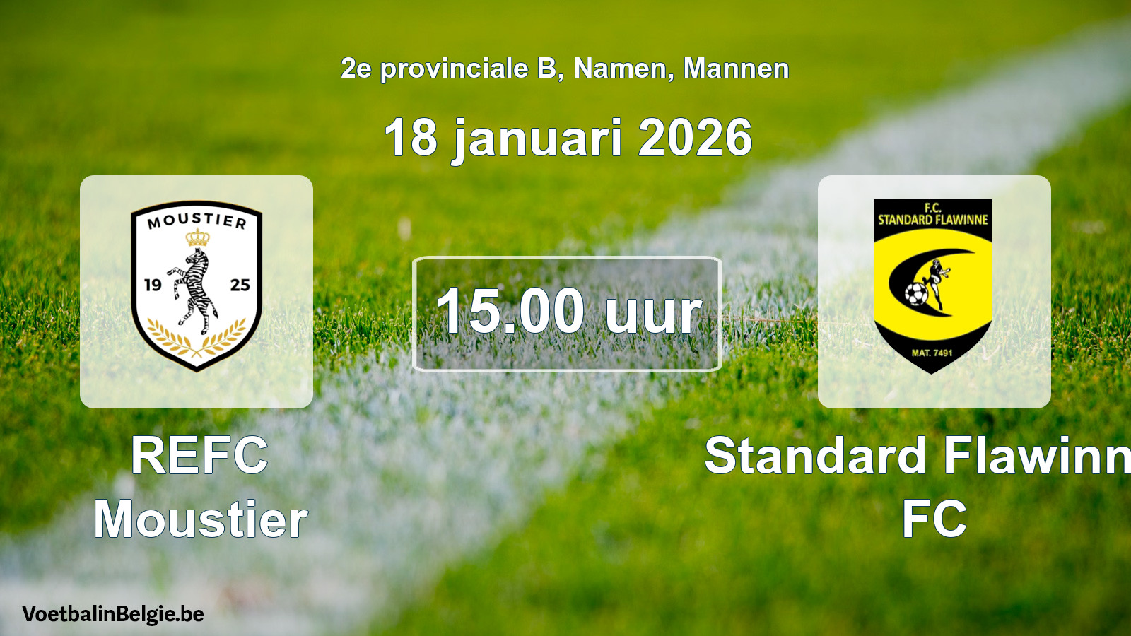 Geplande wedstrijd mannenvoetbal: REFC Moustier - Standard Flawinne FC (18 januari 2026)