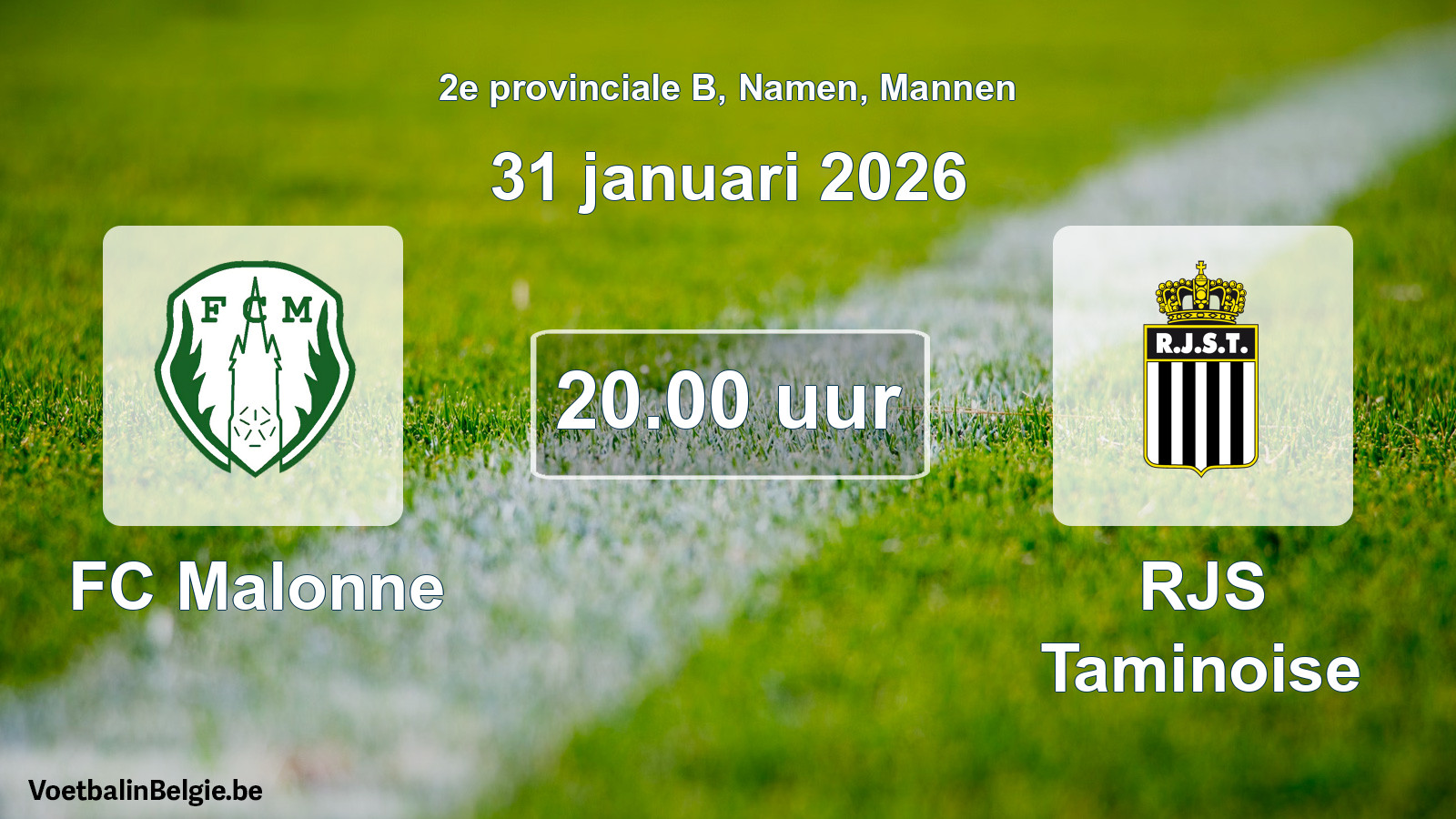 Match prévu football hommes: FC Malonne - RJS Taminoise (31 janvier 2026)