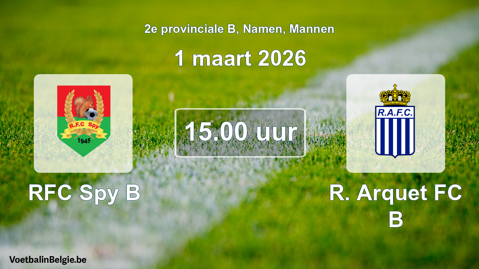 Scheduled match men football: RFC Spy B - R. Arquet FC B (1 March 2026)